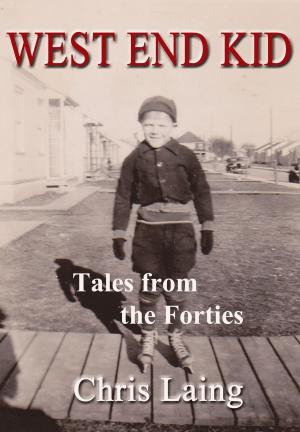 Cover of the book West End Kid: Tales from the Forties by Jill Hughey