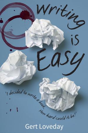 Cover of the book Writing is Easy by Darrel Miller