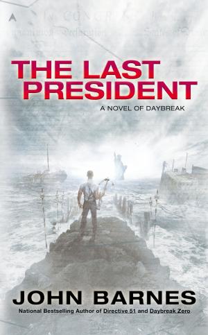 Cover of the book The Last President by Jeff Alexander