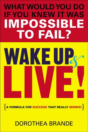 Cover of the book Wake Up and Live! by James E. Snyder, Jr.