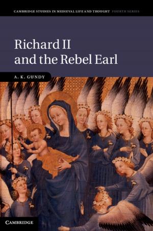 Cover of the book Richard II and the Rebel Earl by Jan Rak, Michael J. Tannenbaum