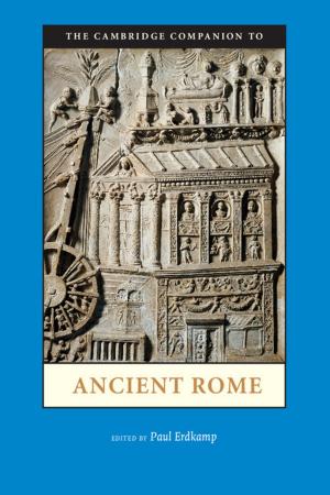 Cover of the book The Cambridge Companion to Ancient Rome by Aubrey Sitterson, Chris Moreno