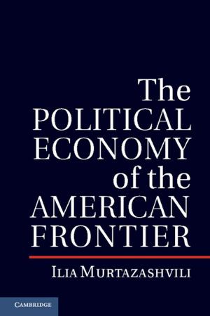 Cover of the book The Political Economy of the American Frontier by Billie Eilam