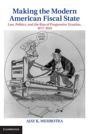 Cover of the book Making the Modern American Fiscal State by Donatella della Porta