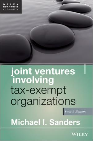 Cover of the book Joint Ventures Involving Tax-Exempt Organizations by Brian R. Martin, Graham Shaw