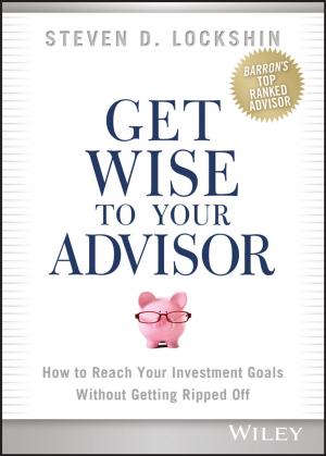 Cover of the book Get Wise to Your Advisor by William Irwin