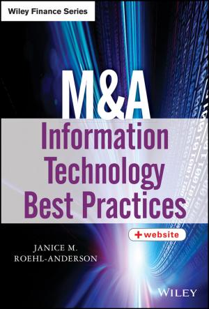 Cover of the book M&amp;A Information Technology Best Practices by Shanaya Rathod, David Kingdon, Narsimha Pinninti, Douglas Turkington, Peter Phiri