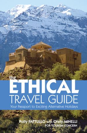Cover of the book The Ethical Travel Guide by Gillian Scott