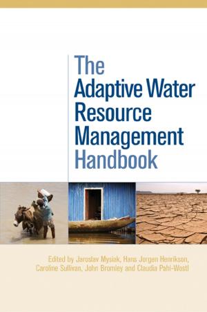 Cover of the book The Adaptive Water Resource Management Handbook by Pekka Korhonen