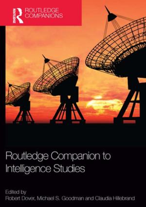 Cover of the book Routledge Companion to Intelligence Studies by Brenda Morgan-Klein, Michael Osborne