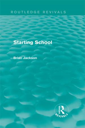 Book cover of Starting School (Routledge Revivals)