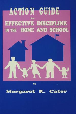 Cover of the book Action Guide For Effective Discipline In The Home And School by Richard Falk