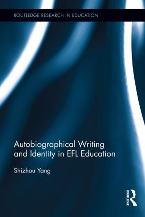 Cover of the book Autobiographical Writing and Identity in EFL Education by James Slowiak, Jairo Cuesta