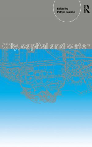 Cover of the book City, Capital and Water by Stephen J. Betchen, Heather L. Davidson