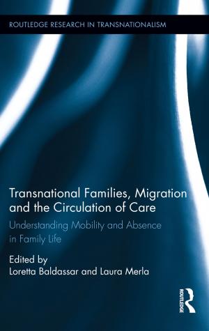 Cover of the book Transnational Families, Migration and the Circulation of Care by 