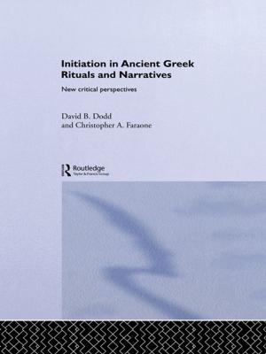 Cover of the book Initiation in Ancient Greek Rituals and Narratives by Greg Patmore, Nikola Balnave