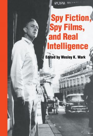 bigCover of the book Spy Fiction, Spy Films and Real Intelligence by 