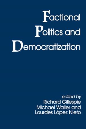 Cover of the book Factional Politics and Democratization by Cath Hunter