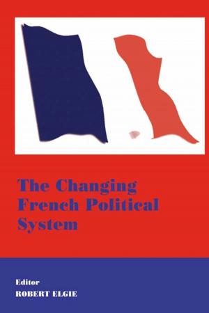 Cover of the book The Changing French Political System by Magdalena Midgley