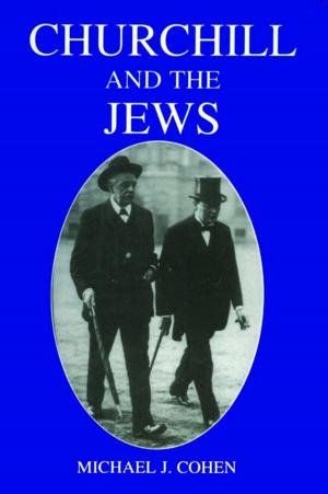 Cover of the book Churchill and the Jews, 1900-1948 by Tadeusz K. Krauze, Kazimierz M. Slomczynski