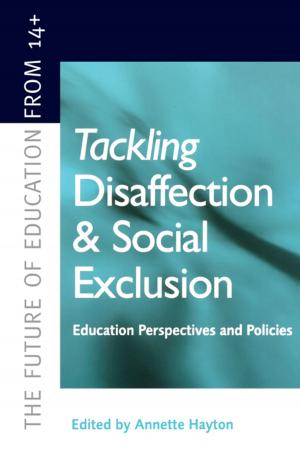 Cover of the book Tackling Disaffection and Social Exclusion by Jospeh Canning
