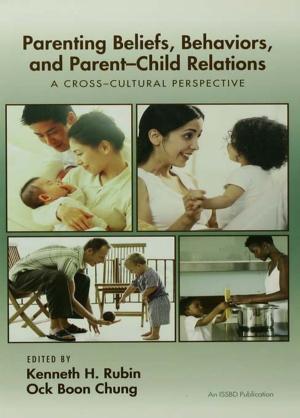 Cover of the book Parenting Beliefs, Behaviors, and Parent-Child Relations by J. E. T. Eldridge, A. D. Crombie