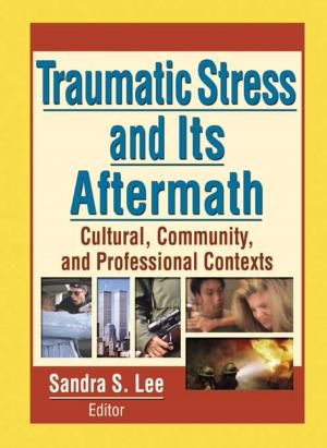 Cover of the book Traumatic Stress and Its Aftermath by Lee Embrey