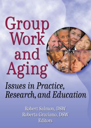 Cover of the book Group Work and Aging by Eric W.K. Tsang