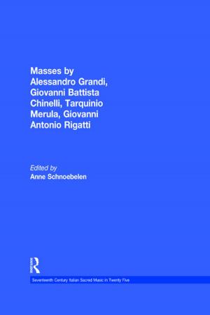 Cover of the book Masses by Alessandro Grandi, Giovanni Battista Chinelli, Giovanni Rigatti, Tarquinio Merula by Yvette Reisinger, PhD, Frederic Dimanche
