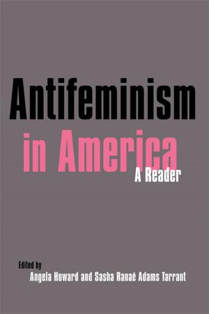 Cover of the book Antifeminism in America by A.M. Andreades