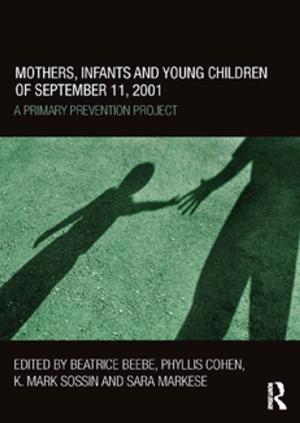 Cover of the book Mothers, Infants and Young Children of September 11, 2001 by J.K. Noyes