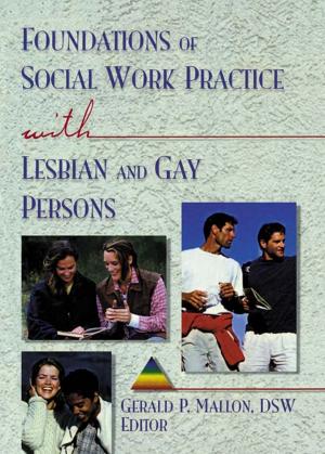 Cover of the book Foundations of Social Work Practice with Lesbian and Gay Persons by Scott K. Taylor