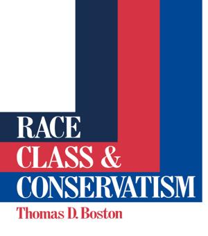 Cover of the book Race, Class and Conservatism by Roblyn Simeon