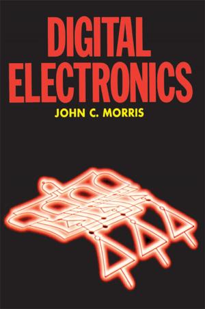 Cover of the book Digital Electronics by Wynand Lambrechts, Saurabh Sinha, Jassem Ahmed Abdallah, Jaco Prinsloo