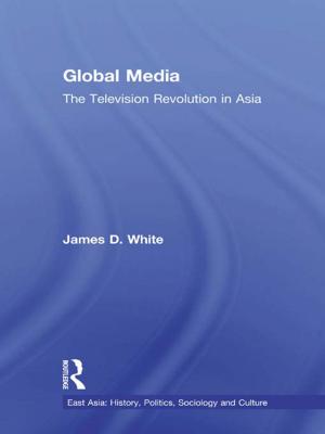 Cover of the book Global Media by Michael A. Weinstein, Timothy M. Yetman