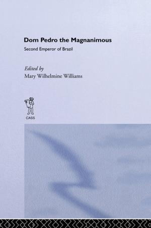 Cover of the book Dom Pedro the Magnanimous, Second Emperor of Brazil by Peter Peverelli