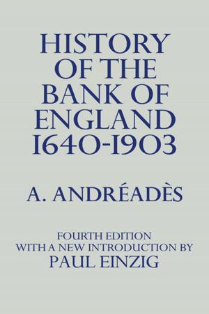Cover of the book History of the Bank of England by 