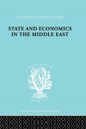 Cover of the book State and Economics in the Middle East by Lara Denis
