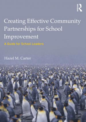 Cover of the book Creating Effective Community Partnerships for School Improvement by Rupert N Richardson, Adrian Anderson, Cary D Wintz, Ernest Wallace