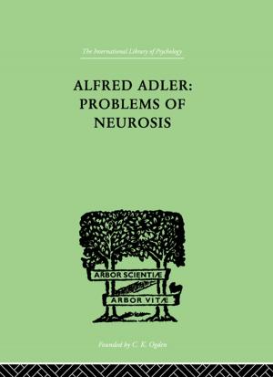 Cover of the book Alfred Adler: Problems of Neurosis by Bob Carroll