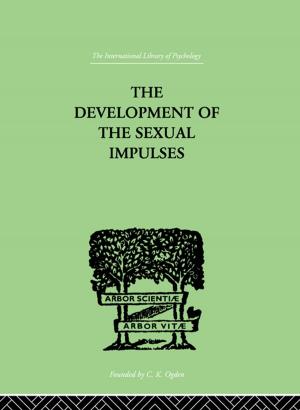 Cover of the book The Development Of The Sexual Impulses by Nick Parsons