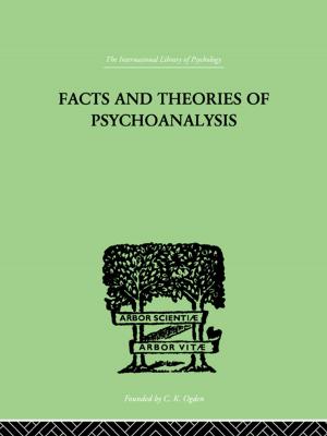 Cover of the book Facts And Theories Of Psychoanalysis by Spencer M. DiScala