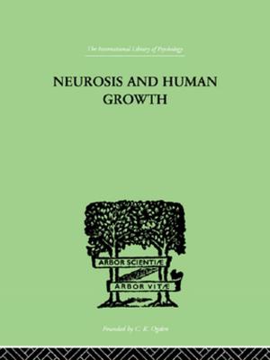 Cover of the book Neurosis and Human Growth by Yan Wang