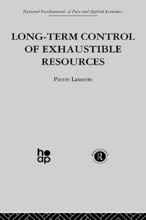 Cover of the book Long Term Control of Exhaustible Resources by Jeffrey M. Berry, Clyde Wilcox