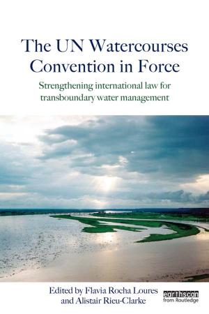 Cover of the book The UN Watercourses Convention in Force by Robert Leckey
