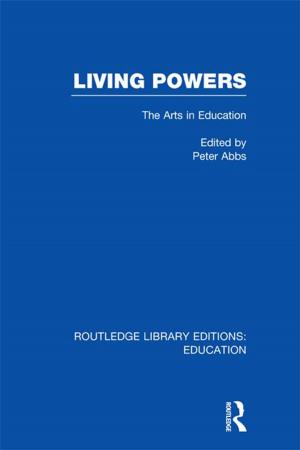 Cover of the book Living Powers(RLE Edu K) by 