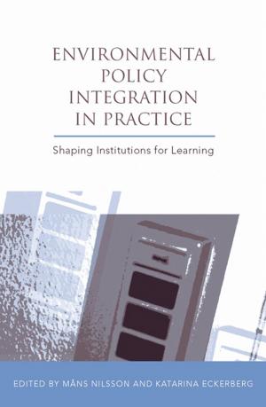 Cover of the book Environmental Policy Integration in Practice by Christopher A. Simon