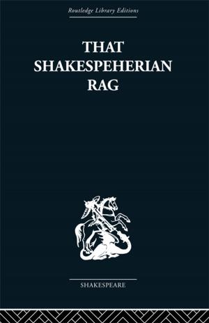 Cover of the book That Shakespeherian Rag by Shawkat M. Toorawa