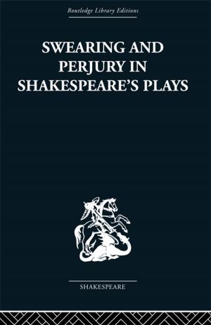 Cover of the book Swearing and Perjury in Shakespeare's Plays by Debra Smith, Kathryn F. Whitmore