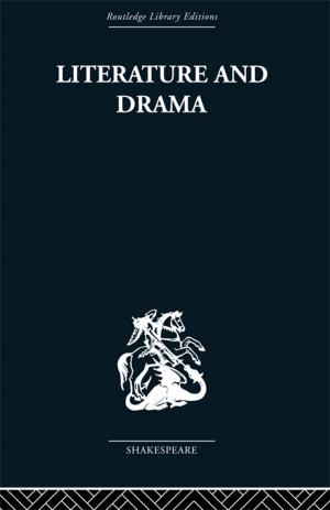 Cover of the book Literature and Drama by Anthony Easthope